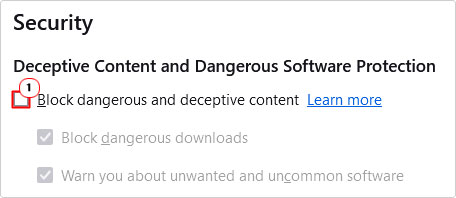 disable Block dangerous and deceptive content under security in settings menu